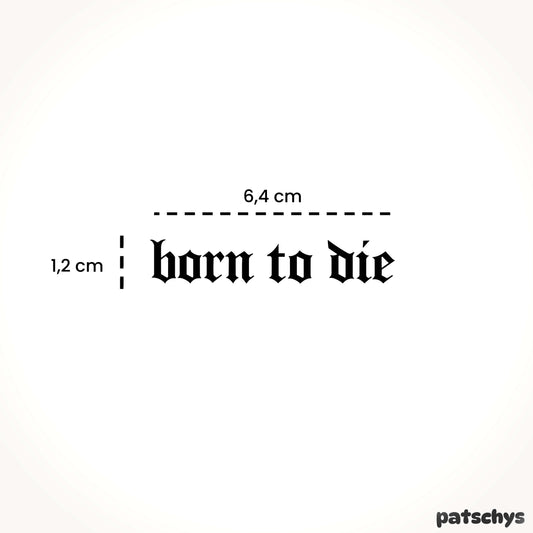 Born to Die (Bold)