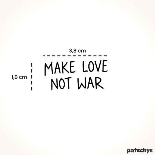 MAKE LOVE NOT WAR