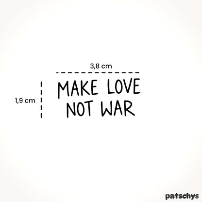 MAKE LOVE NOT WAR