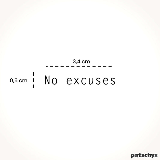 No excuses