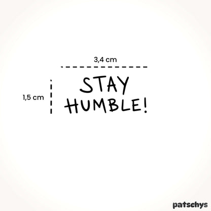 Stay Humble