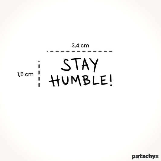 Stay Humble